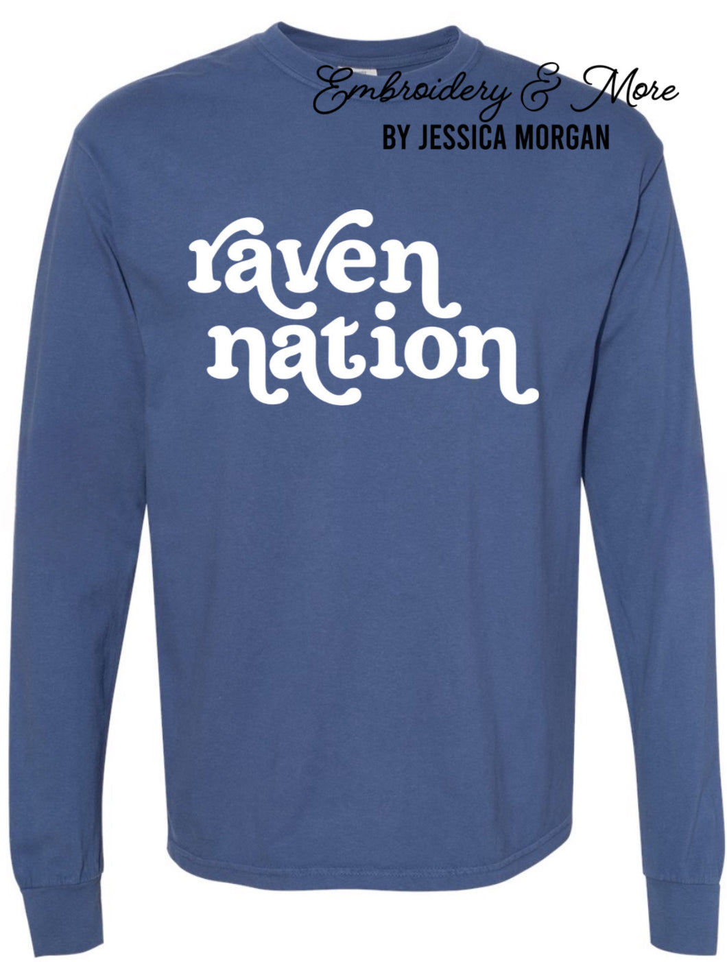 Raven Nation Long Sleeve Comfort Color